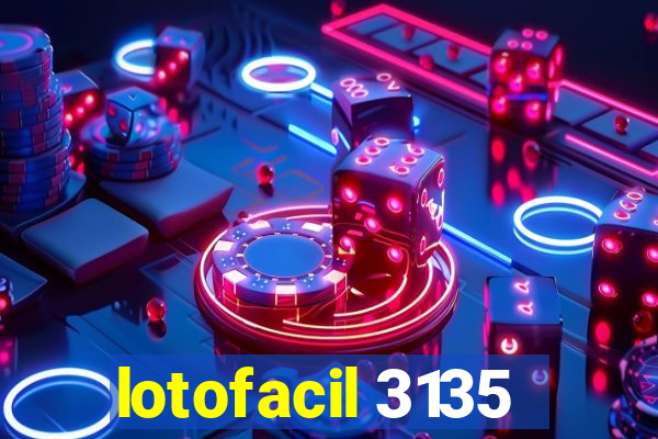 lotofacil 3135