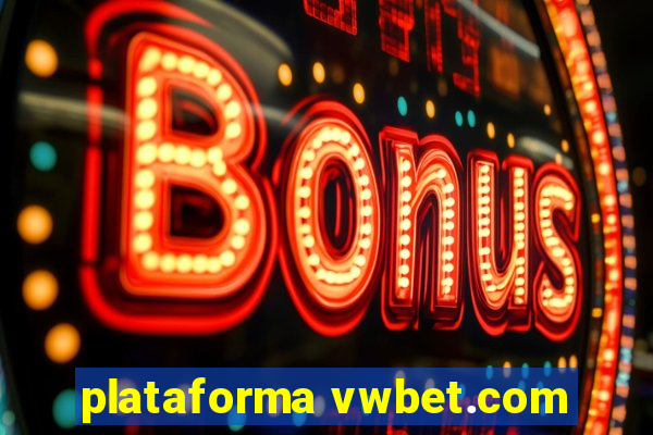 plataforma vwbet.com