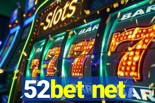 52bet net