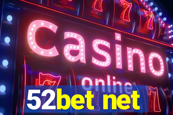 52bet net