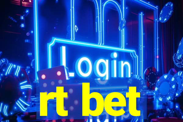 rt bet