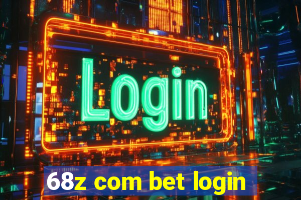 68z com bet login