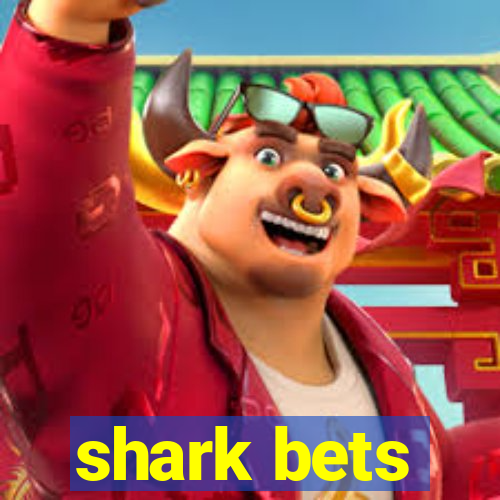 shark bets