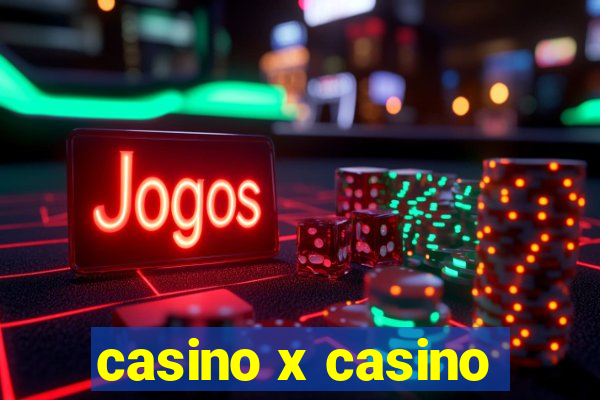 casino x casino