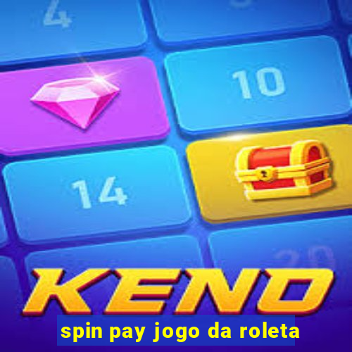 spin pay jogo da roleta