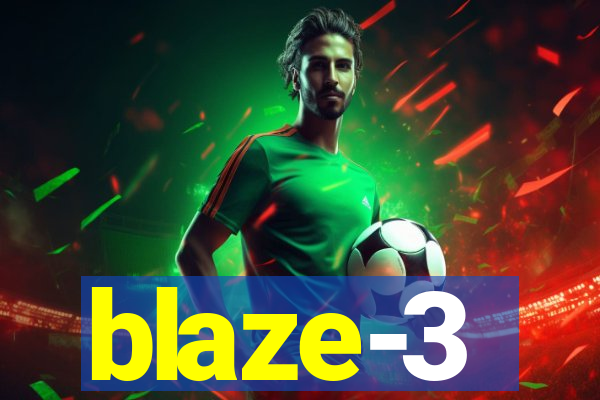 blaze-3