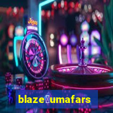 blaze茅umafarsa