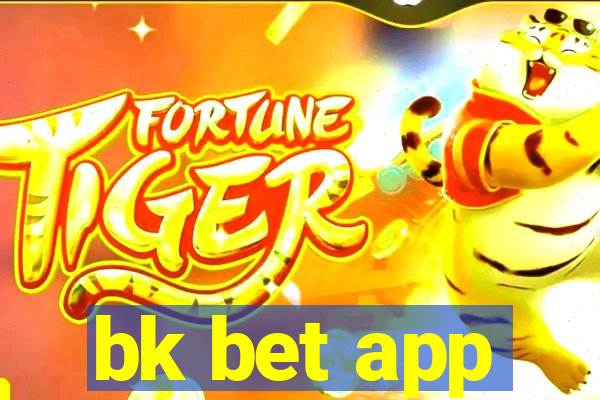 bk bet app