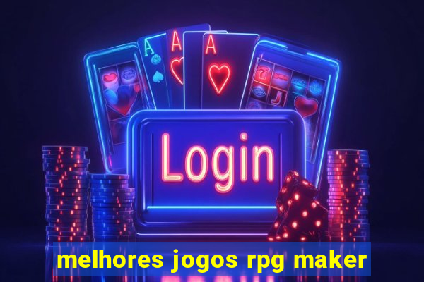 melhores jogos rpg maker