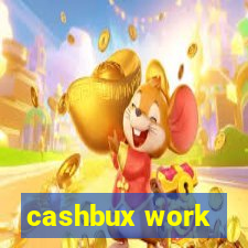 cashbux work