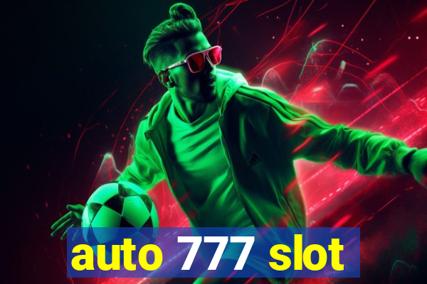 auto 777 slot