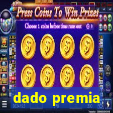 dado premia