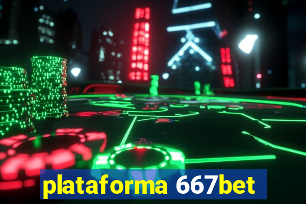 plataforma 667bet