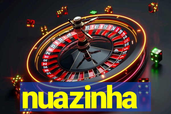 nuazinha