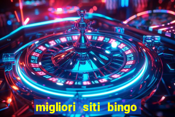 migliori siti bingo con soldi veri