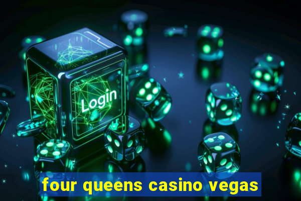 four queens casino vegas