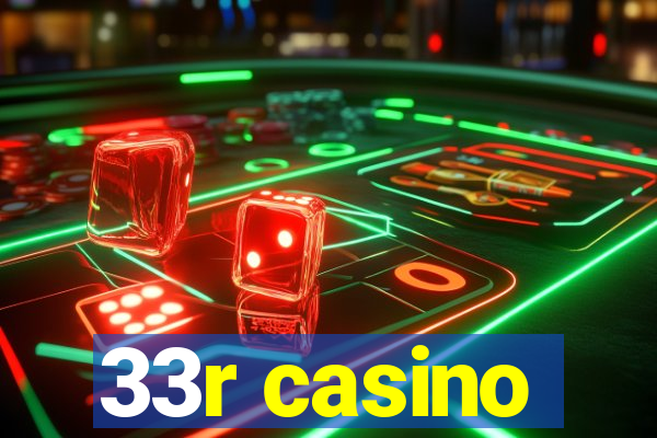 33r casino