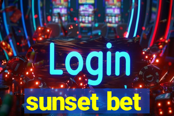 sunset bet