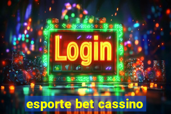 esporte bet cassino