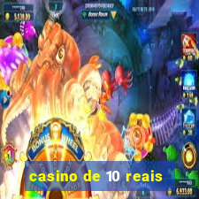 casino de 10 reais