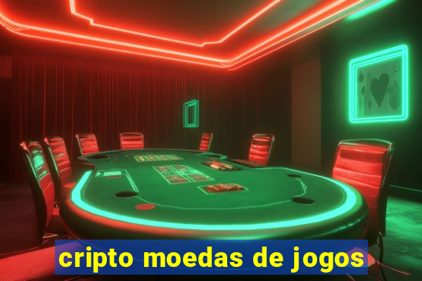 cripto moedas de jogos