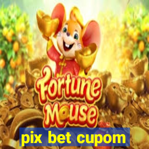 pix bet cupom