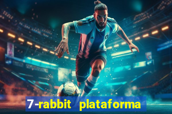 7-rabbit plataforma 