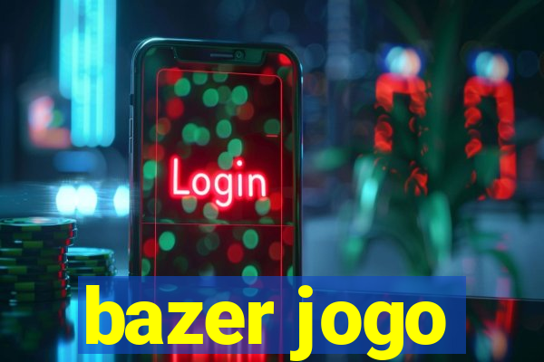 bazer jogo