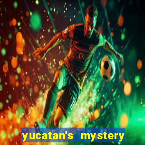 yucatan's mystery slot free play