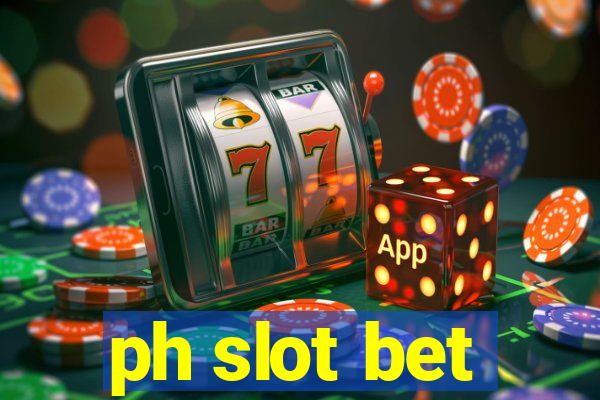 ph slot bet