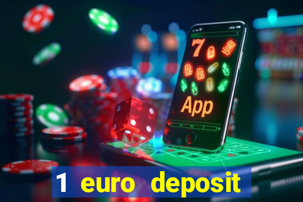 1 euro deposit casino 2019