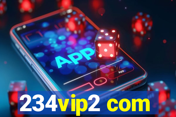 234vip2 com