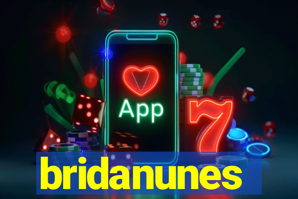 bridanunes