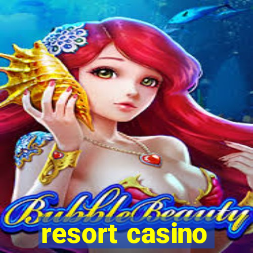 resort casino