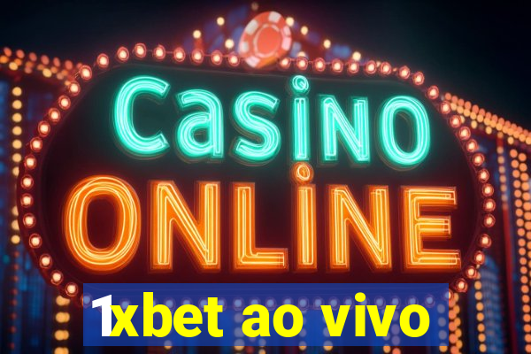 1xbet ao vivo