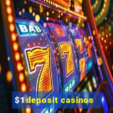 $1 deposit casinos