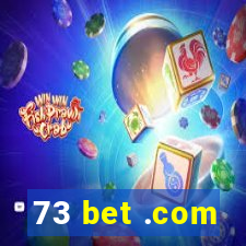 73 bet .com