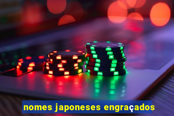 nomes japoneses engraçados