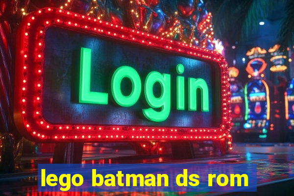 lego batman ds rom