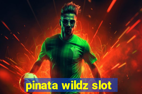 pinata wildz slot