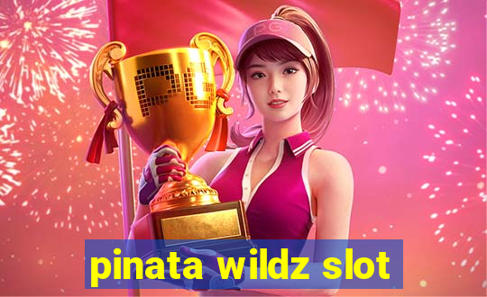 pinata wildz slot