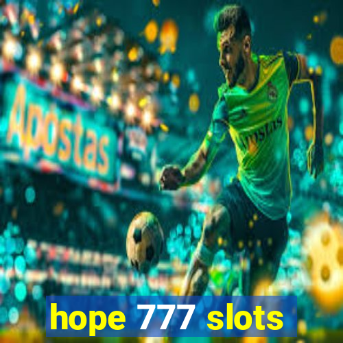 hope 777 slots