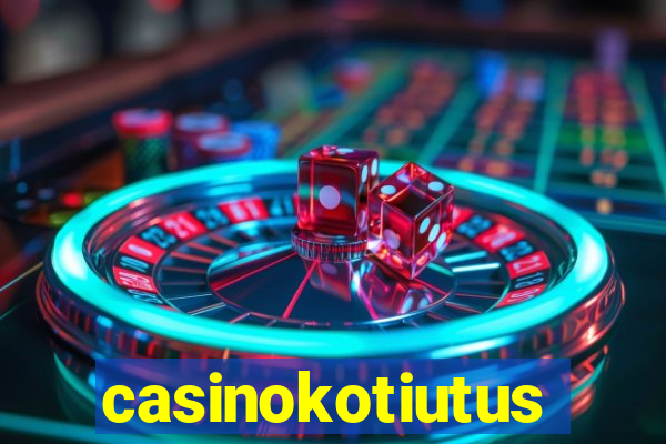 casinokotiutus