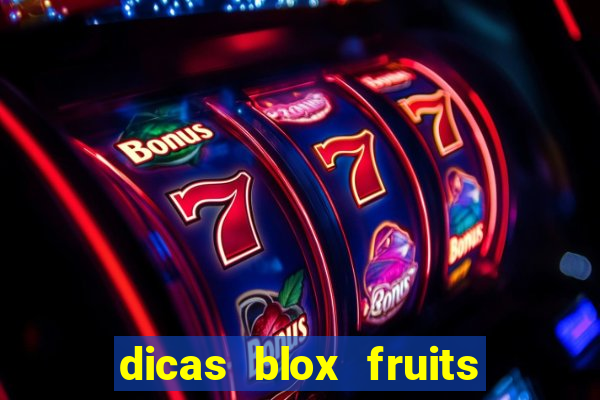 dicas blox fruits sea 1