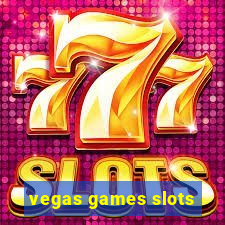 vegas games slots