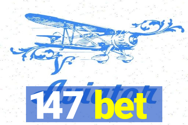 147 bet