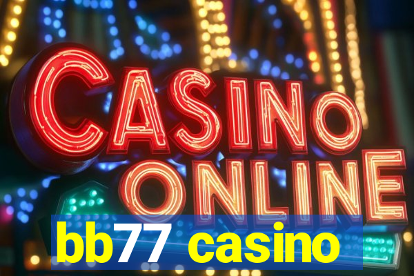 bb77 casino