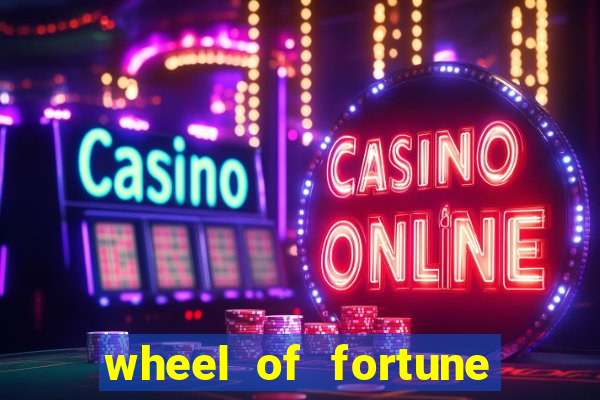 wheel of fortune casino slot