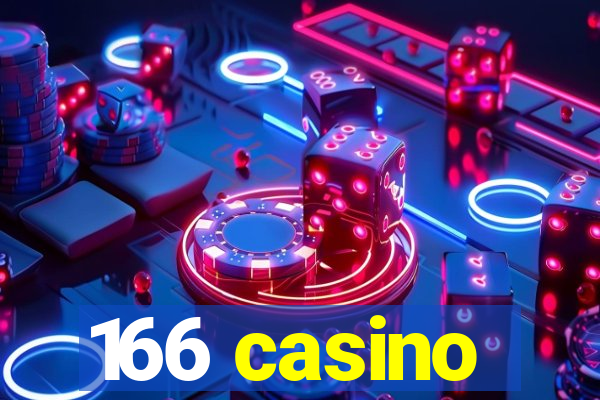 166 casino