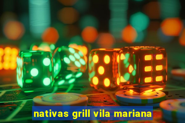 nativas grill vila mariana